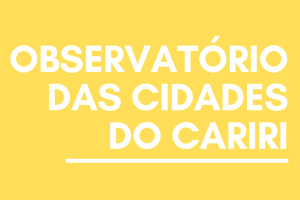 Observatório de Fortaleza - Observatórios Estaduais Observatório das Cidades do Cariri